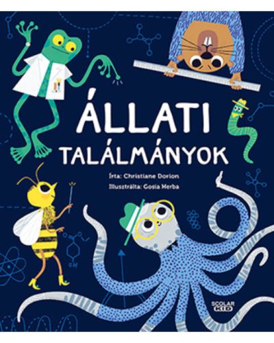 Scolar  Állati találmányok
