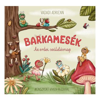 Barkamesék - Az erdei születésnap