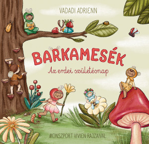 Barkamesék - Az erdei születésnap