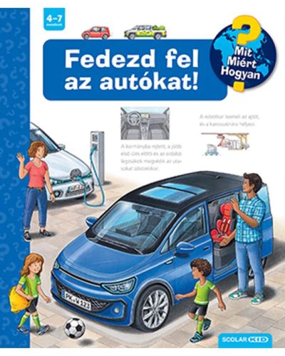 Fedezd fel az autókat! - Mit? Miért? Hogyan?