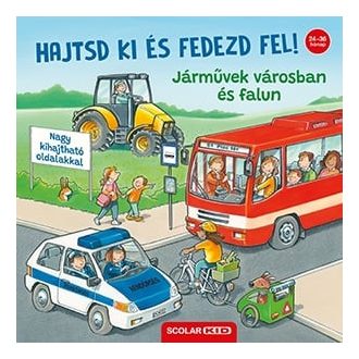 Hajtsd ki és fedezd fel! - Járművek városban és falun