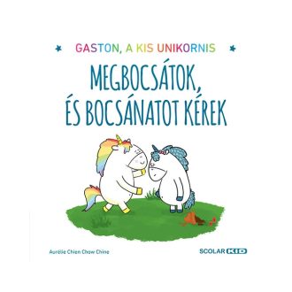   Megbocsátok, és bocsánatot kérek. Gaston, a kis unikornis