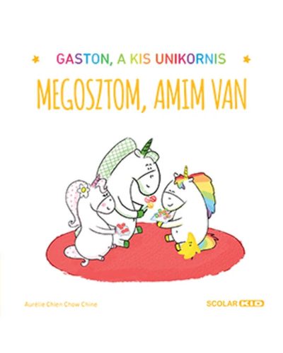 Megosztom, amim van. Gaston, a kis unikornis