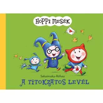 Hoppi mesék ? A titokzatos levél