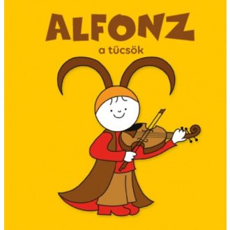 Bartos Erika: Alfonz, a tücsök
