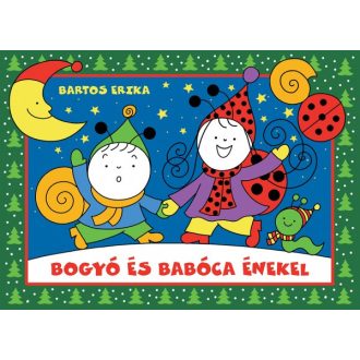 Bartos Erika: Bogyó és Babóca énekel