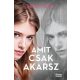 Amit csak akarsz
