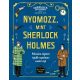 Nyomozz, mint Sherlock Holmes