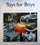 Toys for boys